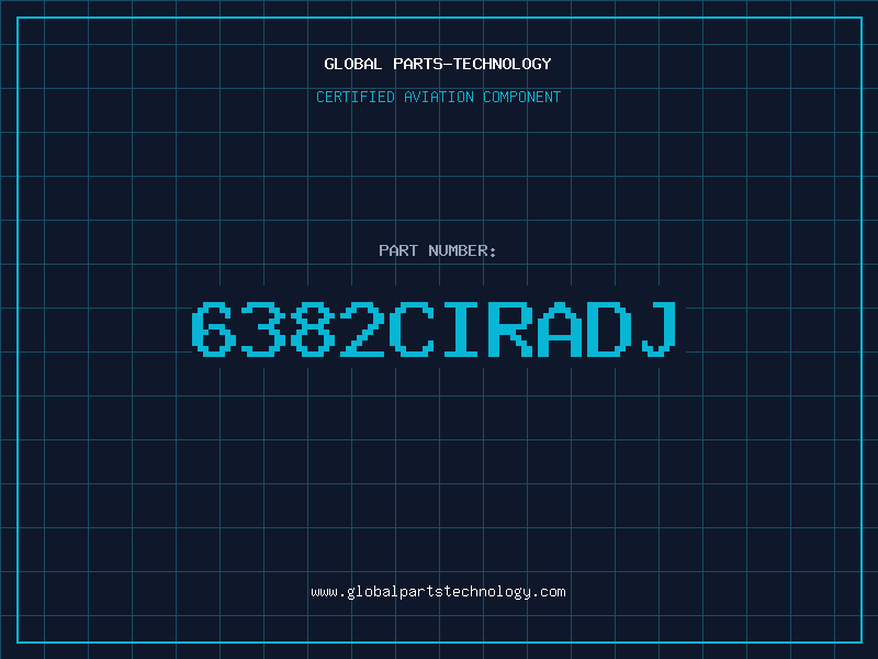 Aviation Part 6382CIRADJ