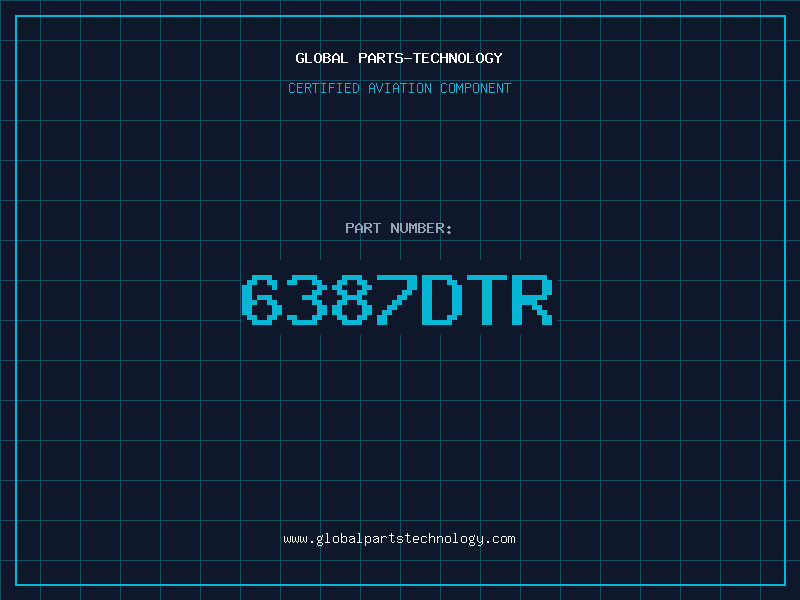 Aviation Part 6387DTR