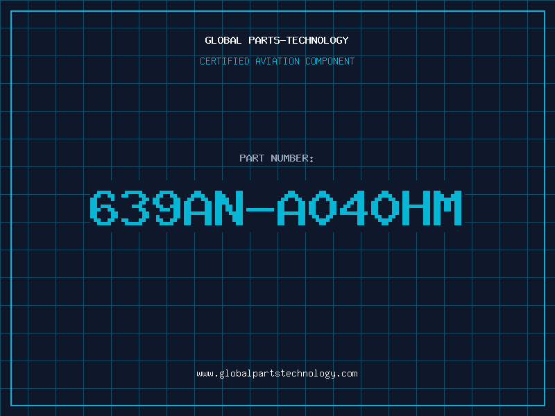 Aviation Part 639AN-A040HM