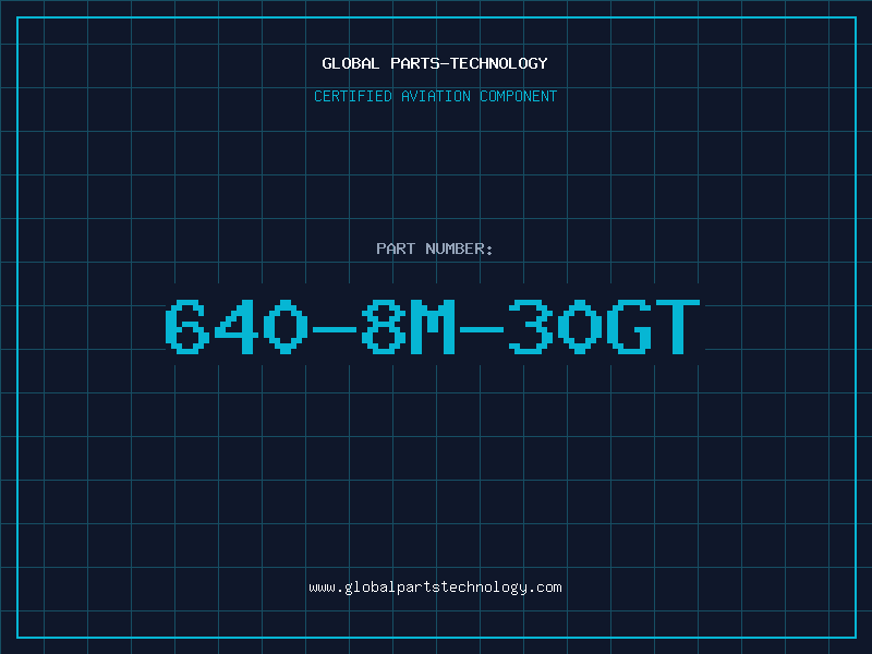Aviation Part 640-8M-30GT