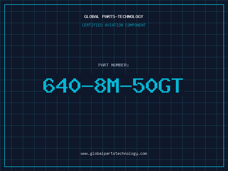 Aviation Part 640-8M-50GT