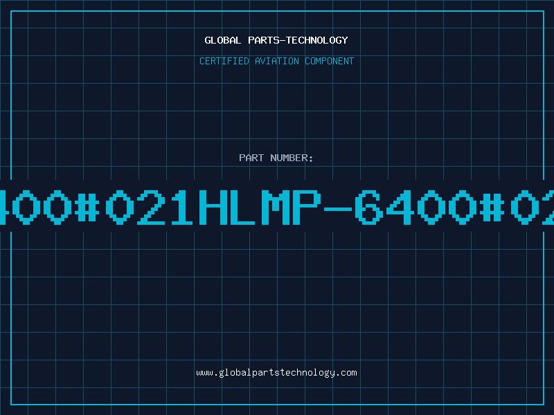 Aviation Part 6400#021HLMP-6400#021