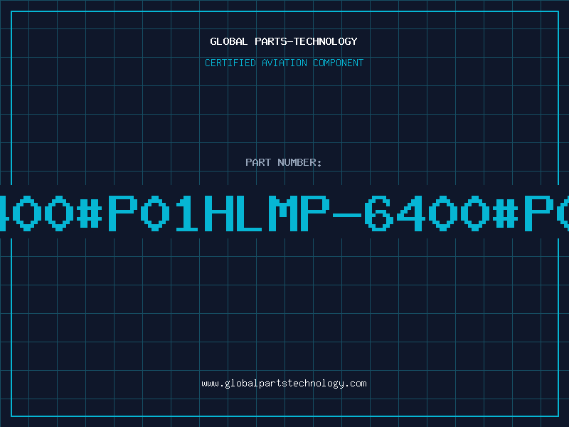 Aviation Part 6400#P01HLMP-6400#P01