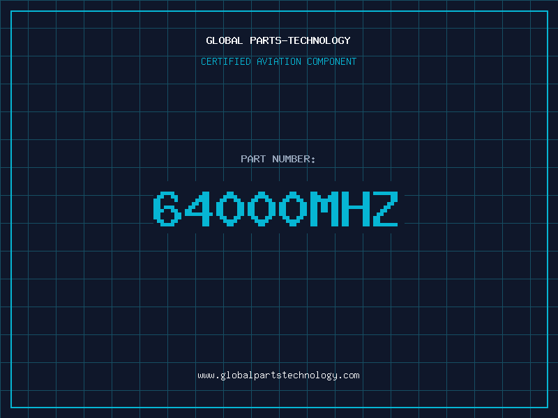 Aviation Part 64000MHZ
