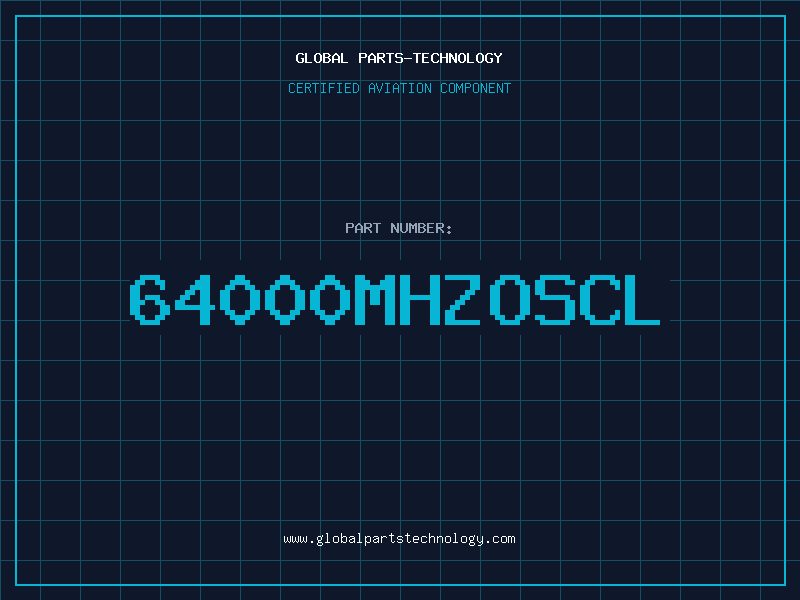 Aviation Part 64000MHZOSCL