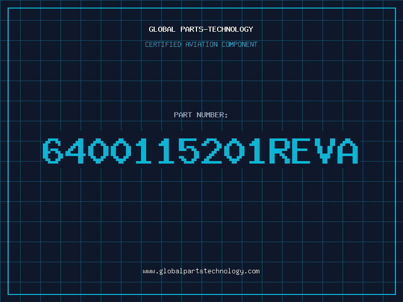 Aviation Part 6400115201REVA