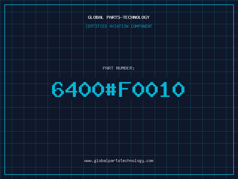 Aviation Part 6400F0010
