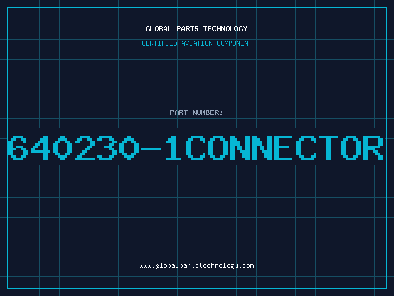 Aviation Part 640230-1CONNECTOR