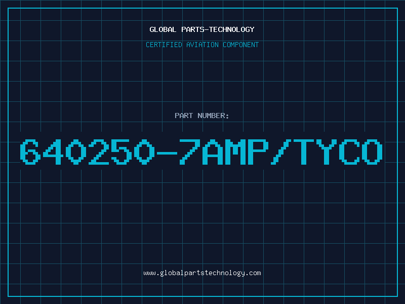 Aviation Part 640250-7Amp/tyco