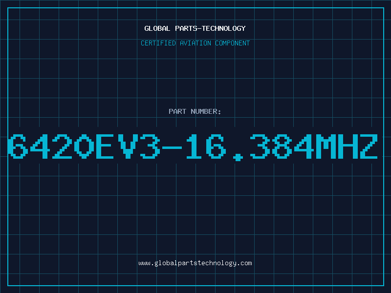 Aviation Part 6420EV3-16.384MHZ