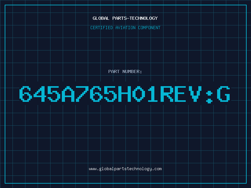Aviation Part 645A765H01REVG