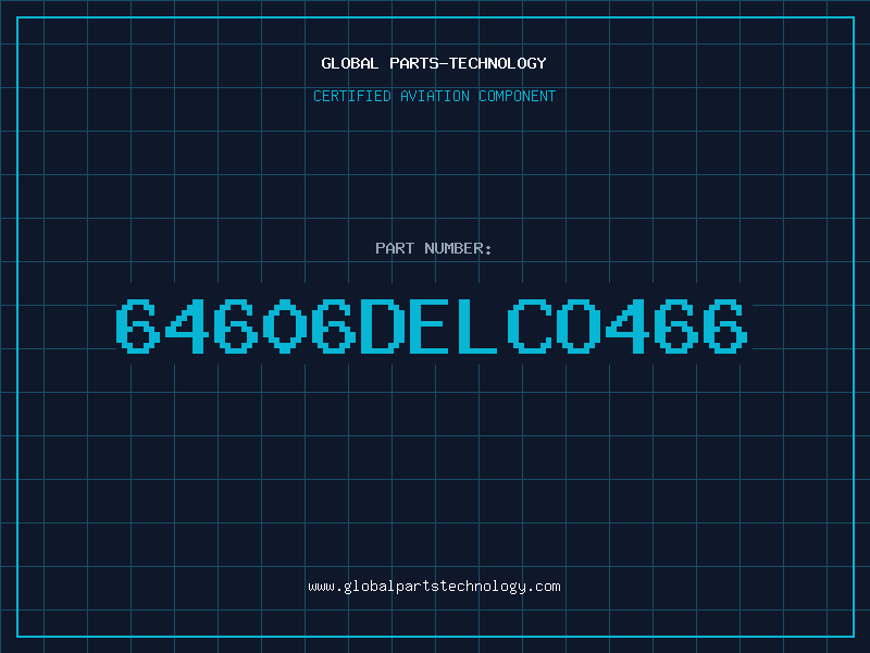 Aviation Part 64606DELCO466