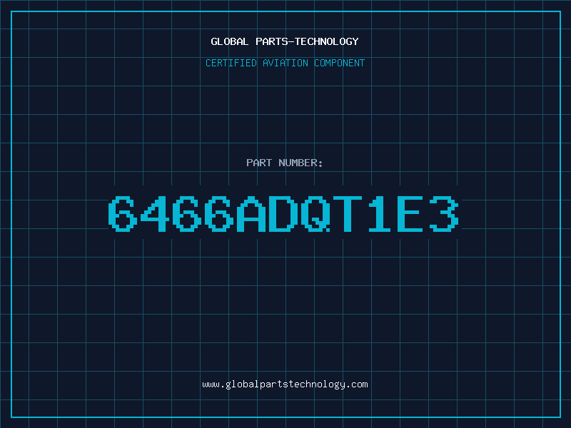 Aviation Part 6466ADQT1E3
