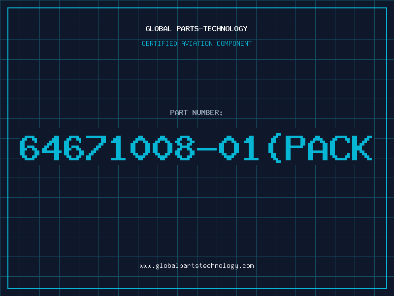 Aviation Part 64671008-01(PACK