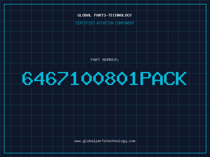 Aviation Part 6467100801PACK