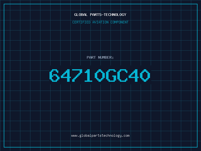 Aviation Part 64710GC40