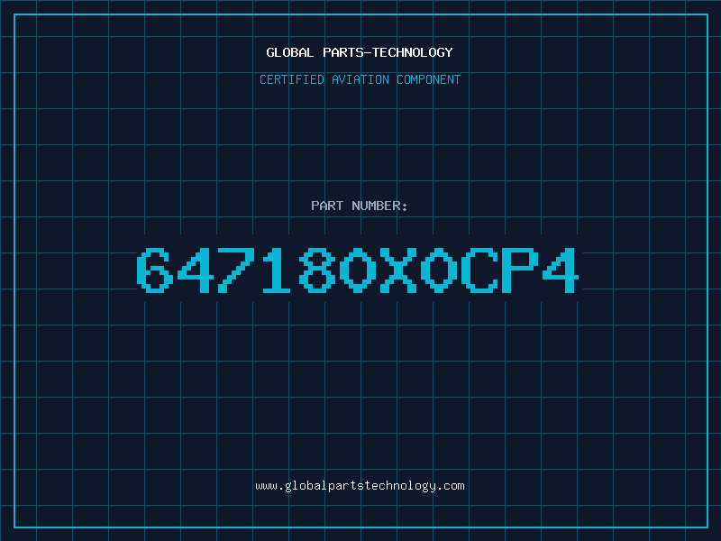 Aviation Part 647180X0CP4