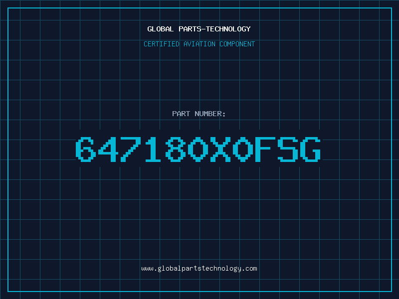 Aviation Part 647180X0FSG