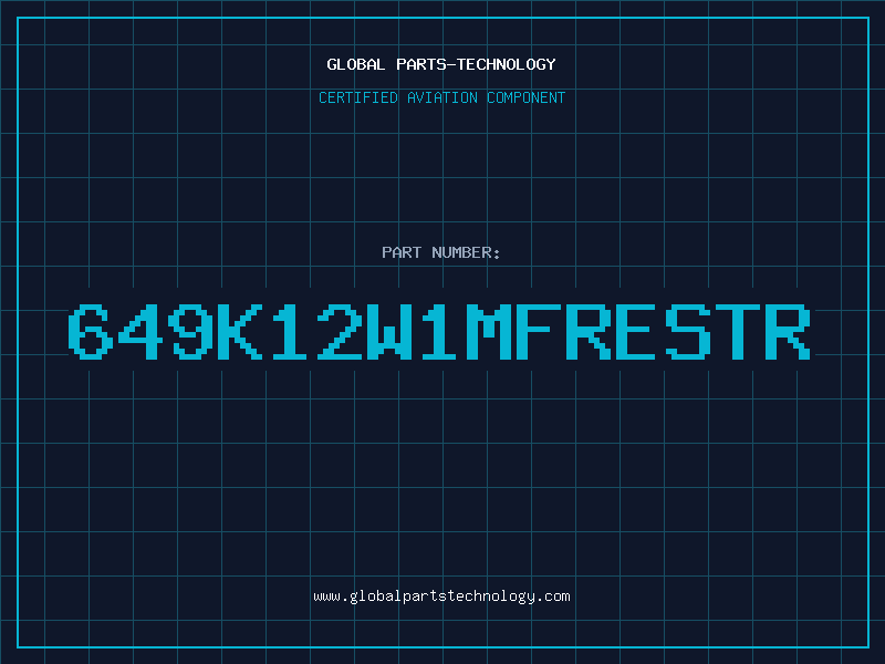 Aviation Part 649K12W1MFRESTR