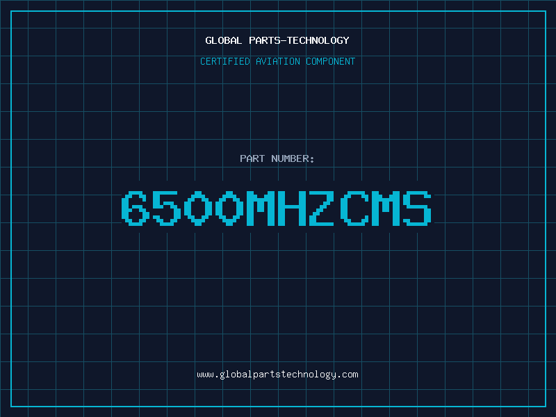 Aviation Part 6500MHZCMS