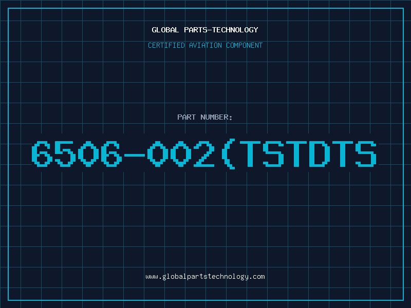 Aviation Part 6506-002(TSTDTS