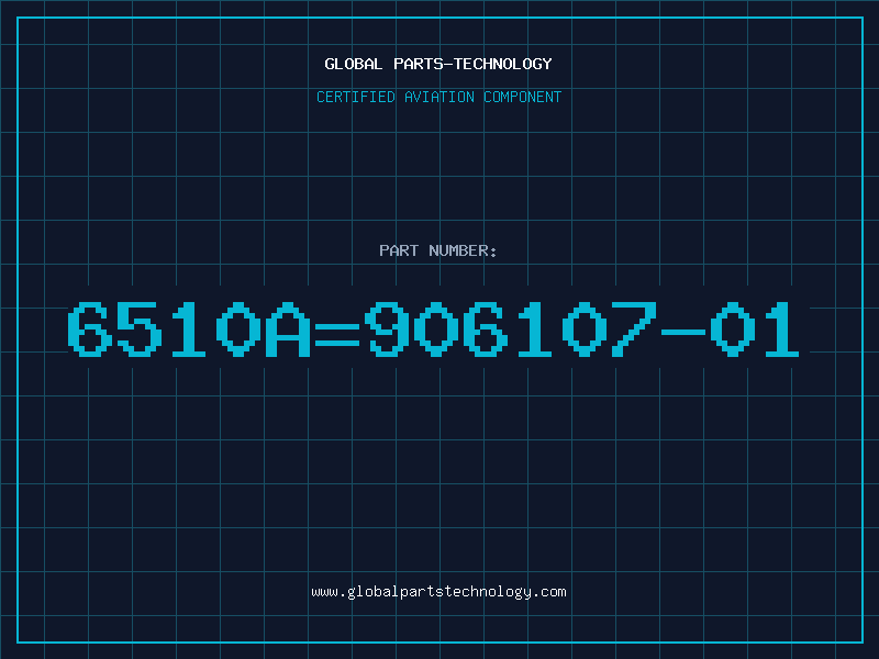 Aviation Part 6510A=906107-01