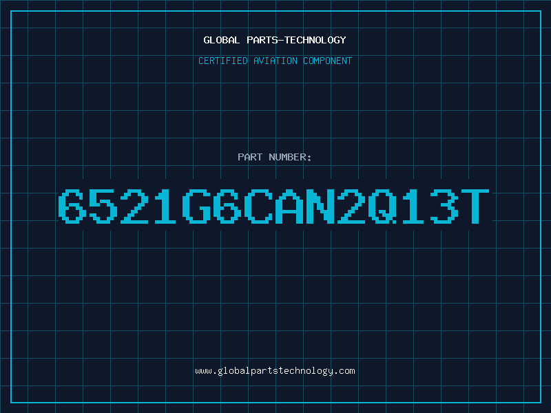 Aviation Part 6521G6CAN2Q13T