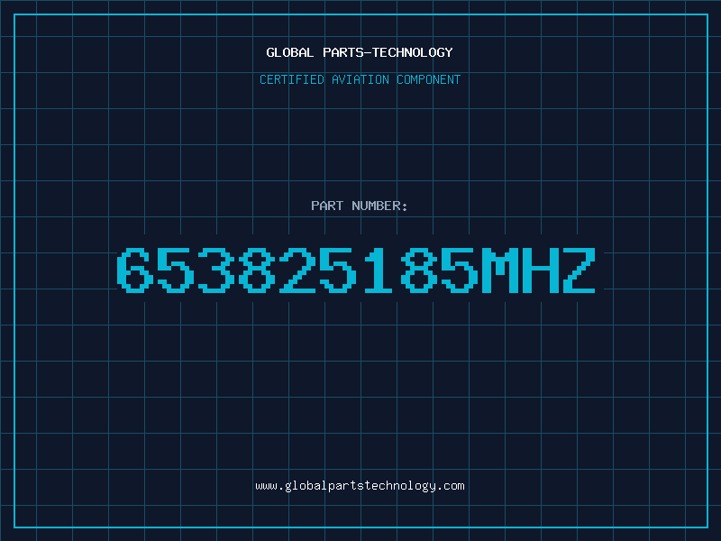 Aviation Part 653825185MHZ