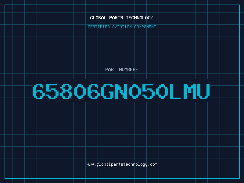 Aviation Part 65806GN050LMU