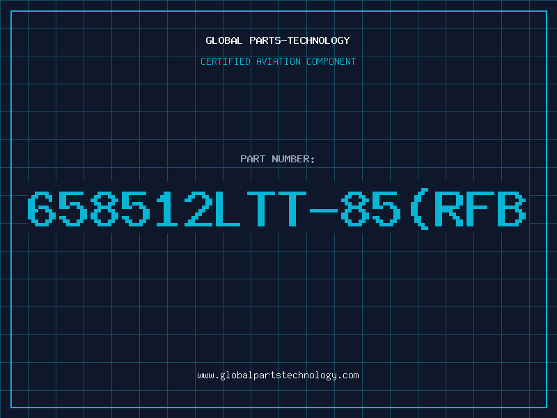 Aviation Part 658512LTT-85(RFB
