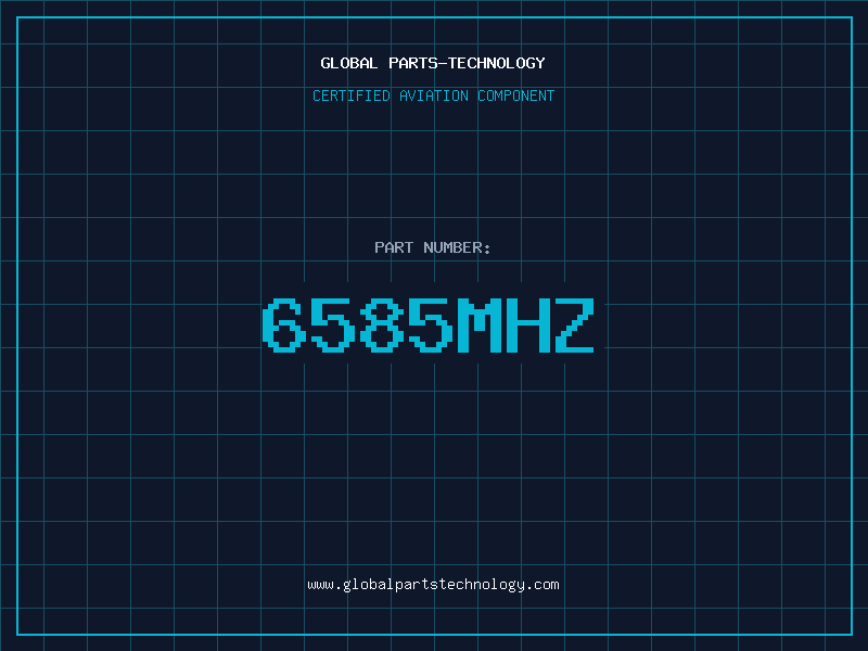 Aviation Part 6585MHZ