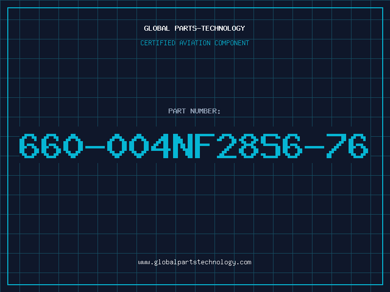 Aviation Part 660-004NF28S6-76