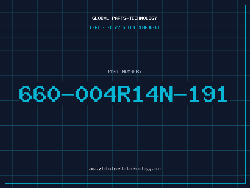 Aviation Part 660-004R14N-191