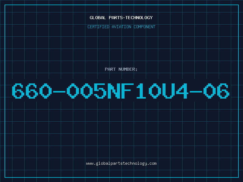 Aviation Part 660-005NF10U4-06