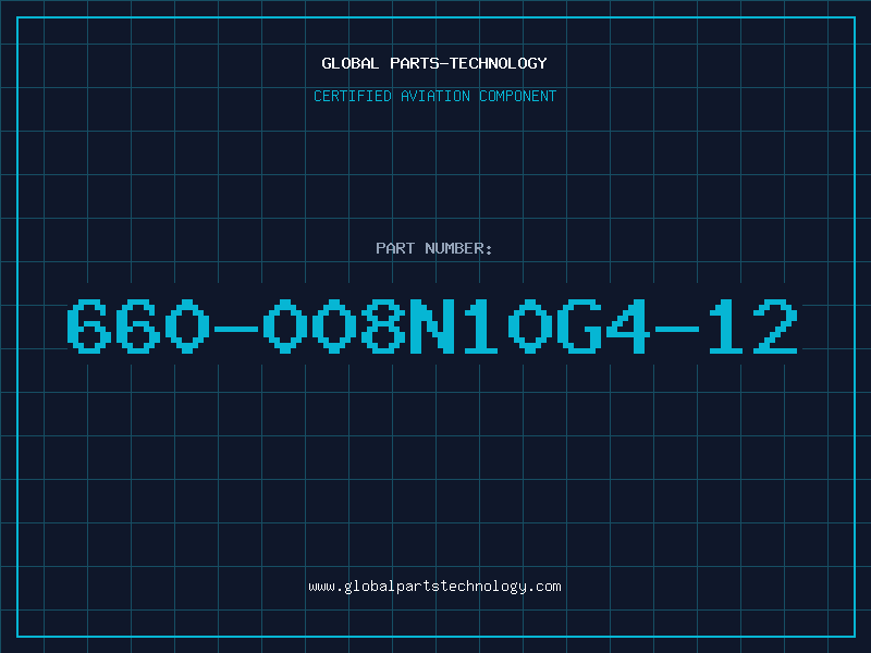 Aviation Part 660-008N10G4-12