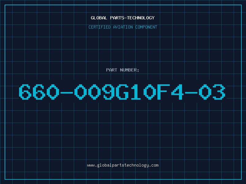 Aviation Part 660-009G10F4-03