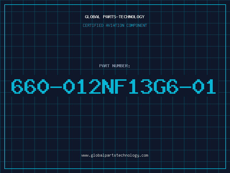 Aviation Part 660-012NF13G6-01