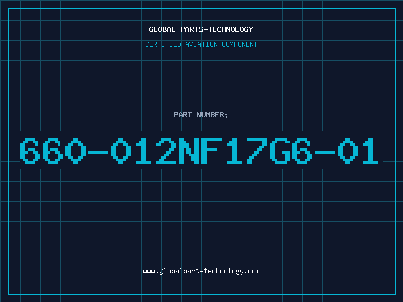 Aviation Part 660-012NF17G6-01