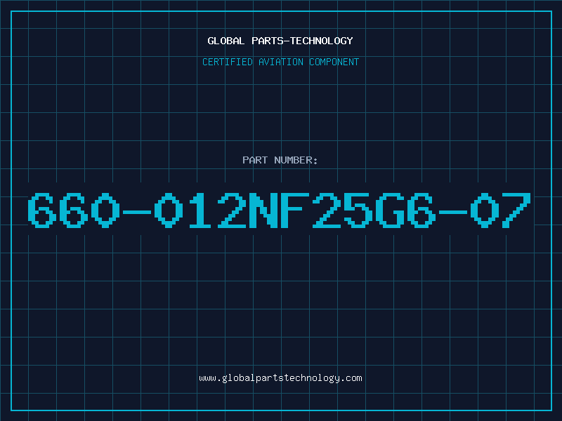 Aviation Part 660-012NF25G6-07
