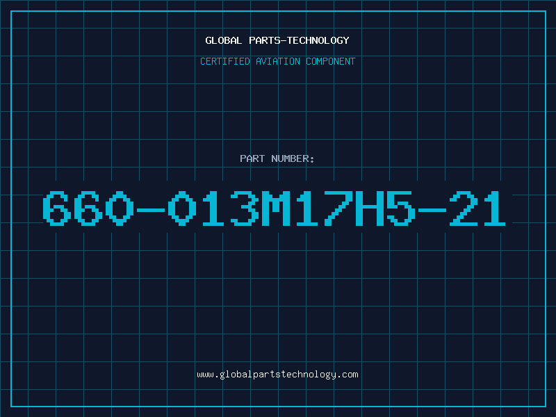 Aviation Part 660-013M17H5-21