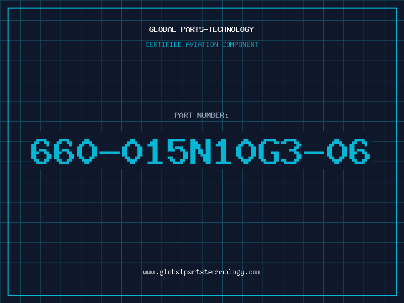 Aviation Part 660-015N10G3-06