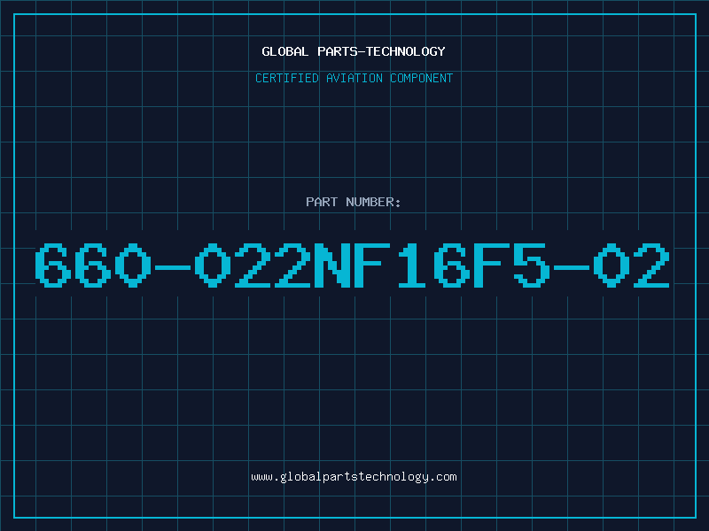 Aviation Part 660-022NF16F5-02