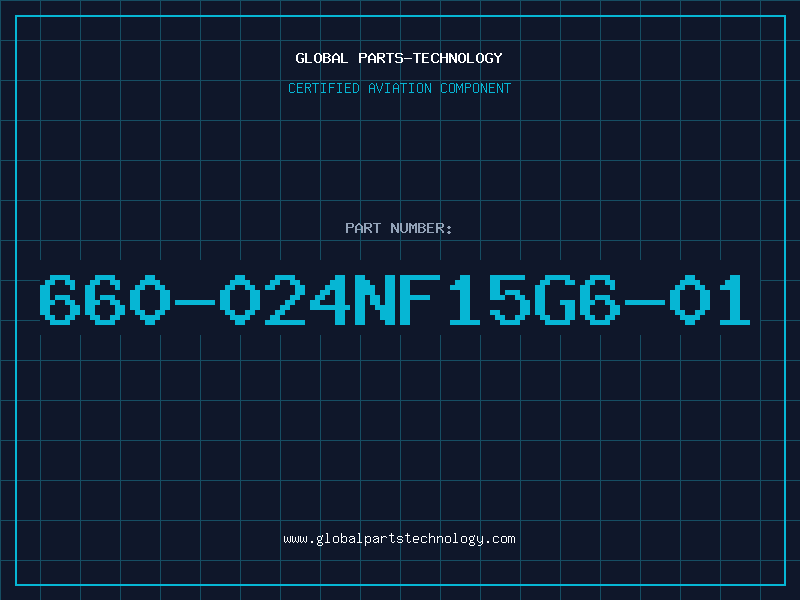 Aviation Part 660-024NF15G6-01