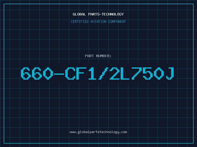 Aviation Part 660-CF1/2L750J