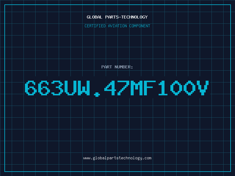 Aviation Part 663UW.47MF100V