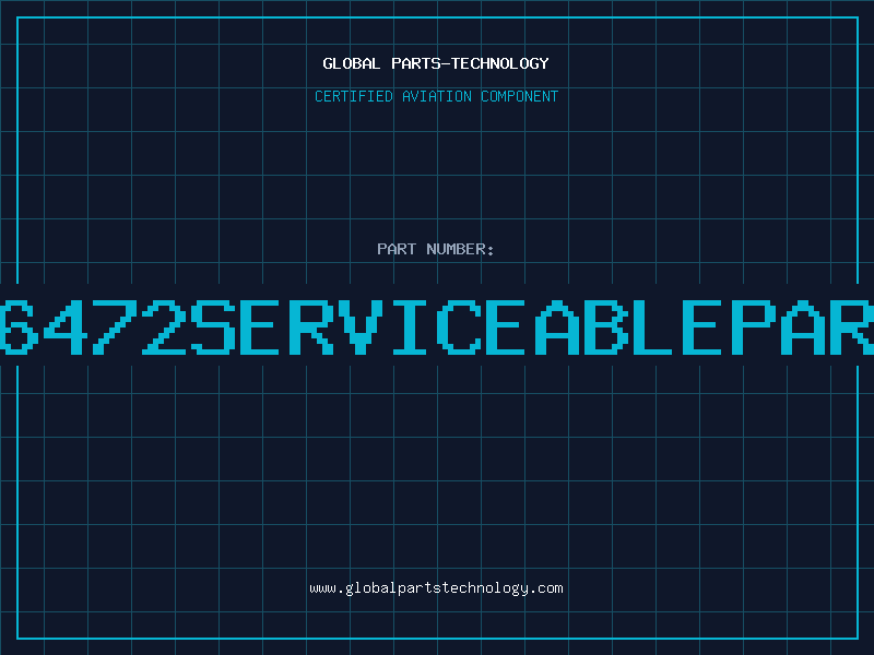 Aviation Part 66472serviceablepart