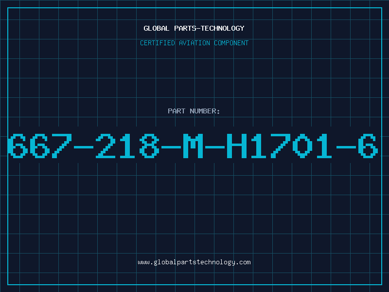 Aviation Part 667-218-M-H1701-6