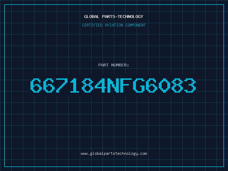 Aviation Part 667184NFG6083