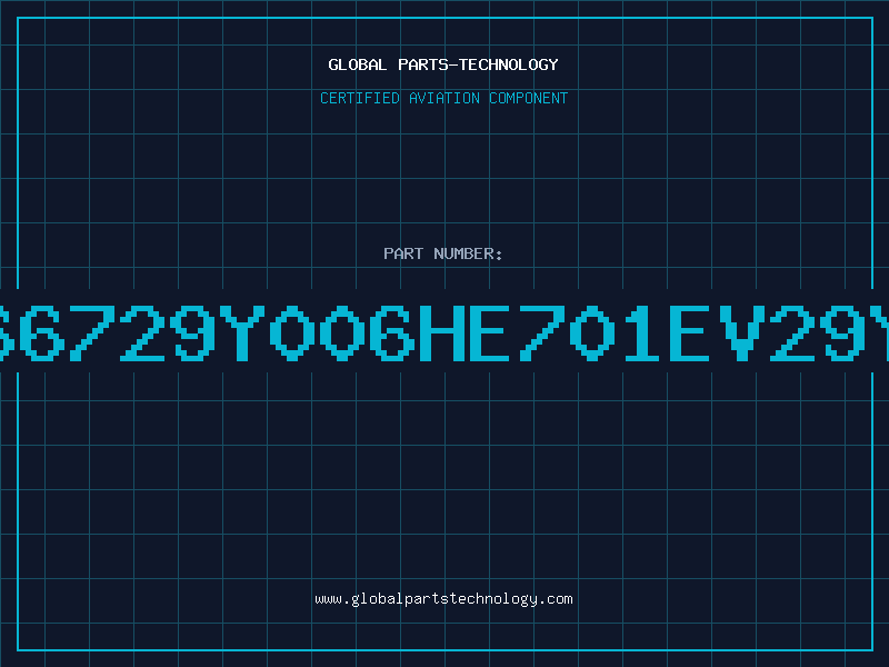 Aviation Part 66729Y006HE701EV29Y