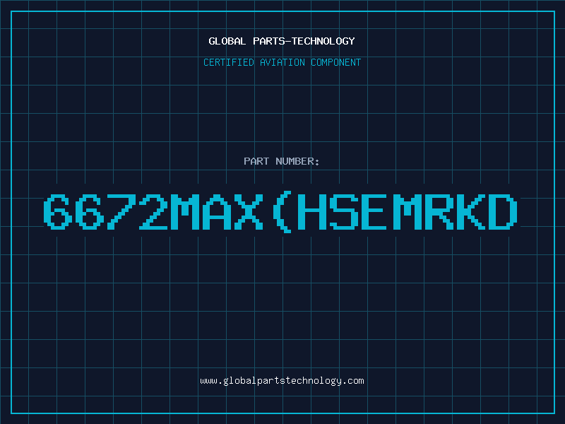 Aviation Part 6672MAX(HSEMRKD